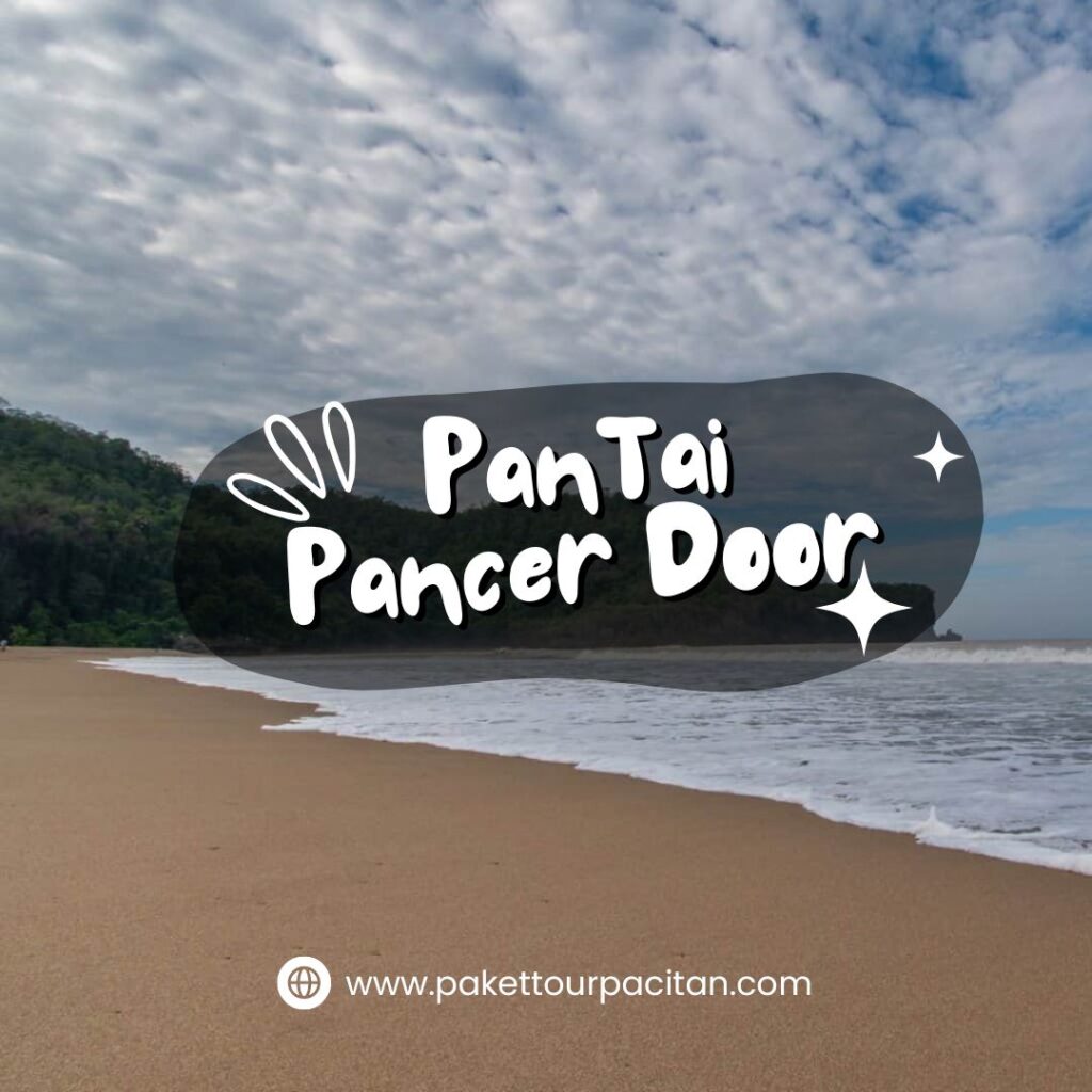 Rahasia Pantai Pancer Door, Indah Tapi Punya Ombak Menantang!