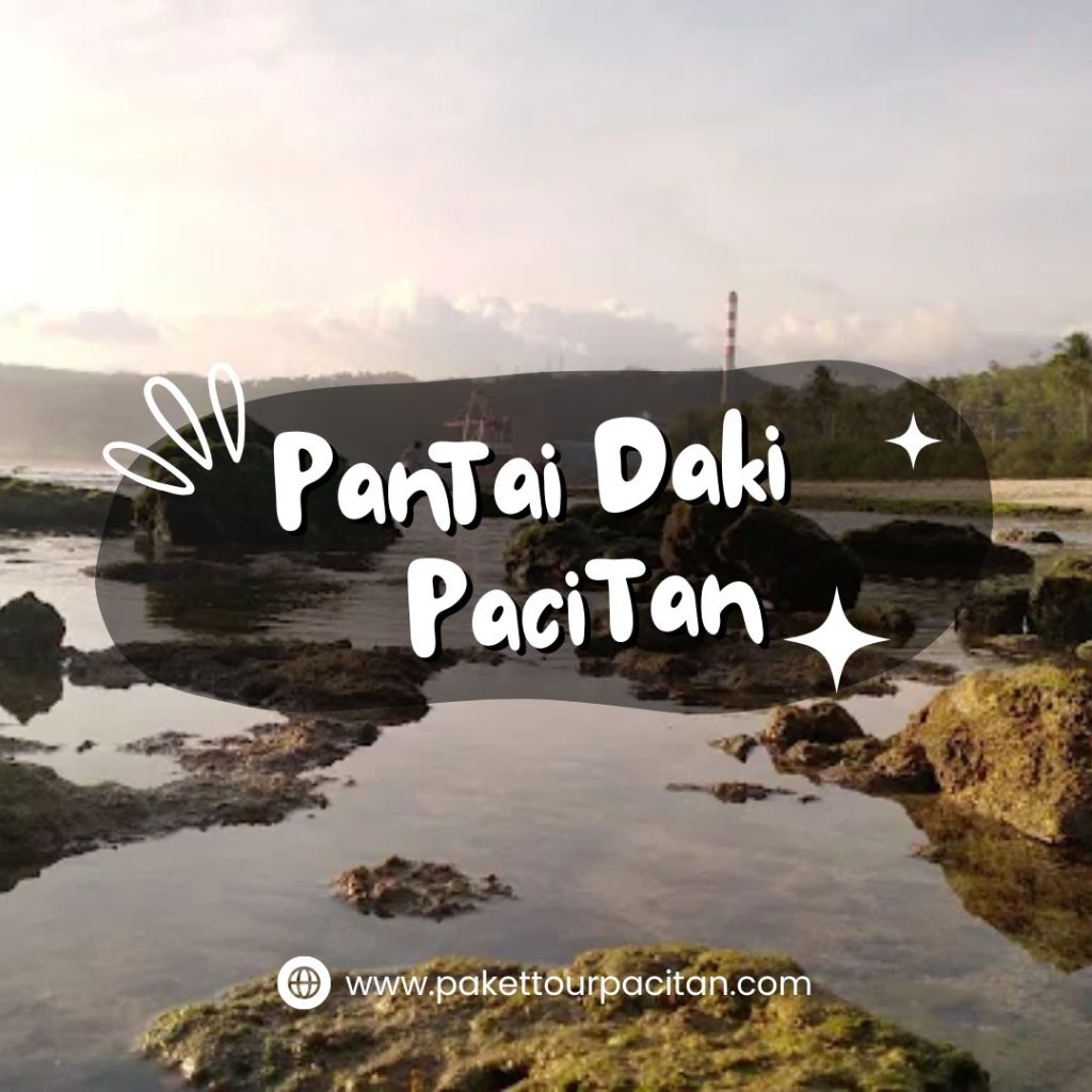 Tips Liburan Seru ke Pantai Daki Pacitan Agar Makin Berkesan